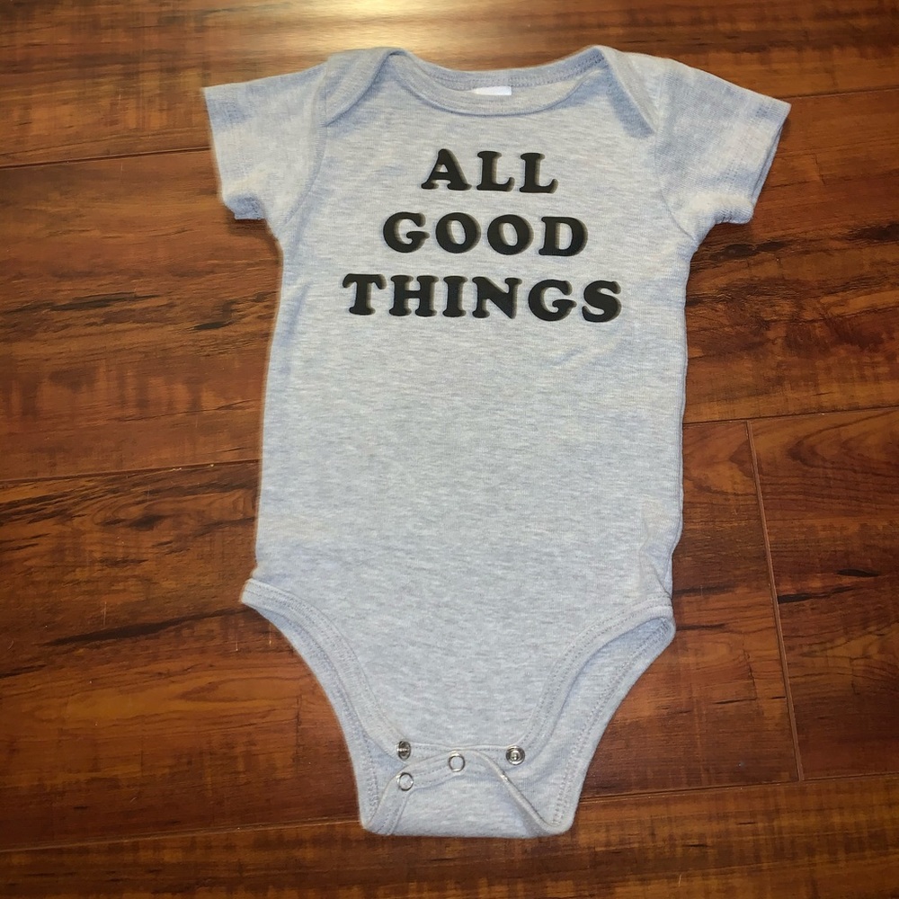 ALL GOOD THINGS onesie